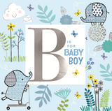 B Is For Baby Boy New Arrival New Baby Congratulations Card