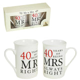 40th Anniversary Gift Set of 2 Mugs 'Mr Right & Mrs Always Right'
