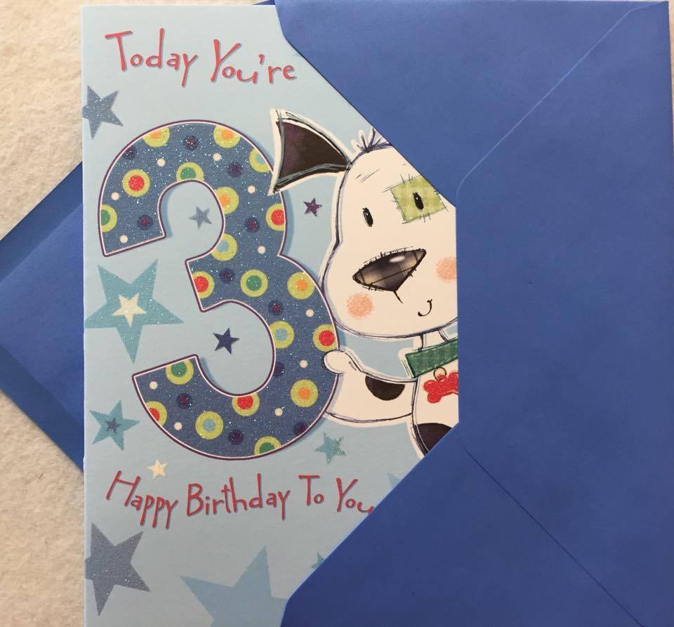 Today you`re 3 Happy Birthday Card 