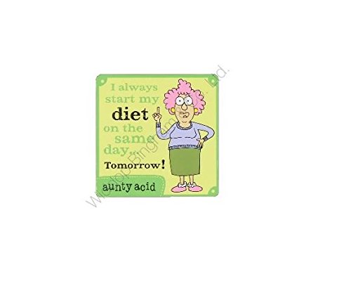 Aunty Acid Coaster I Always Start My Diet {DNL EBAY}