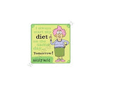 Aunty Acid Coaster I Always Start My Diet {DNL EBAY}