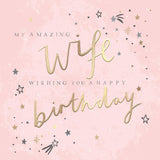 Stunning Stars Luxury Foiled Wife Birthday Card