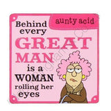 Aunty Acid Coaster Behind Every Great Man {DNL EBAY}