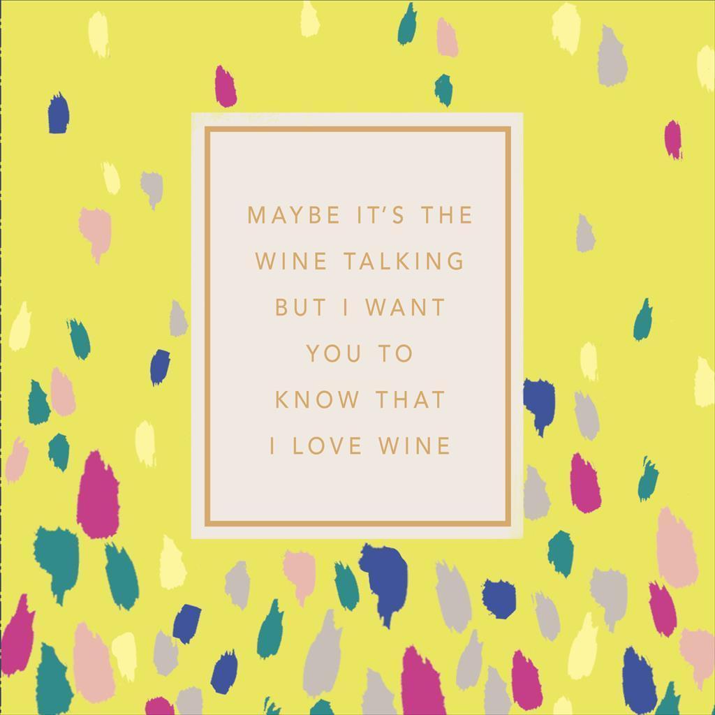 Maybe It's The Wine Talking Graphic Text Blank inside Greeting Card 