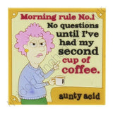 Aunty Acid Rubber Fridge Magnet Morning Rules {DNL EBAY}