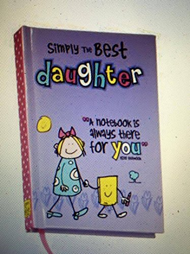 Simply The Best Daughter A7 Notebook {DC}