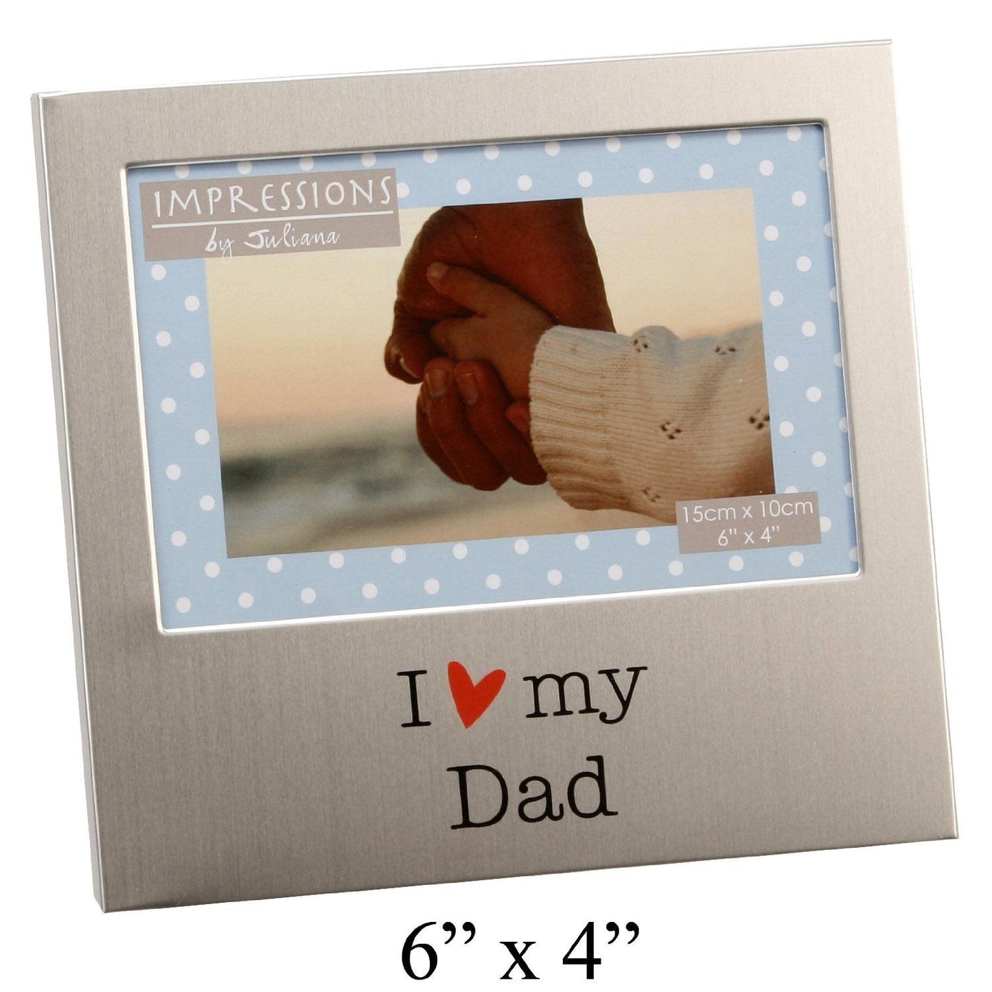 I Love My Dad 6" x 4" Aluminium Frame - FA518D {DC}