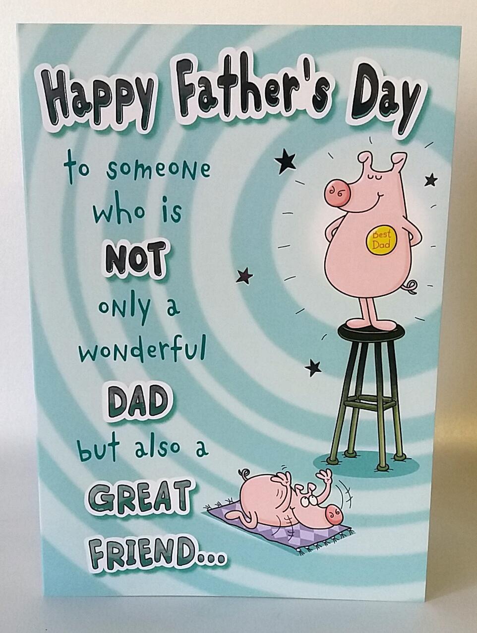 Humorous Father's Day not Dad also a Friend Father's Day Card 